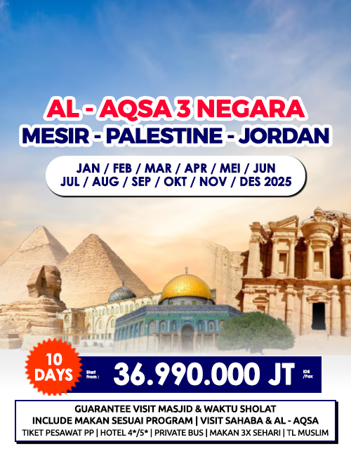 AL AQSA JELAJAH JEJAK RASUL 3 NEGARA 10 HARI