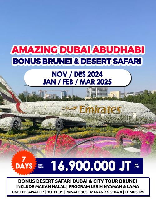 DUBAI ABUDHABI + CITY TOUR BRUNEI BONUS DESSERT SAFARI 7 HARI