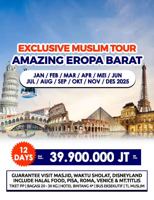 EXCLUSIVE MUSLIM TOUR AMAZING EROPA BARAT 6 NEGARA 12 HARI