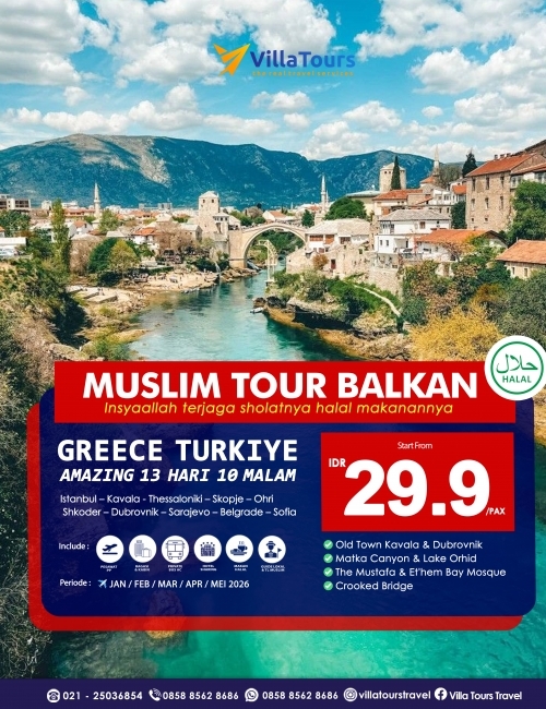 MUSLIM TOUR AMAZING BALKAN GREECE WITH TURKIYE 13 HARI