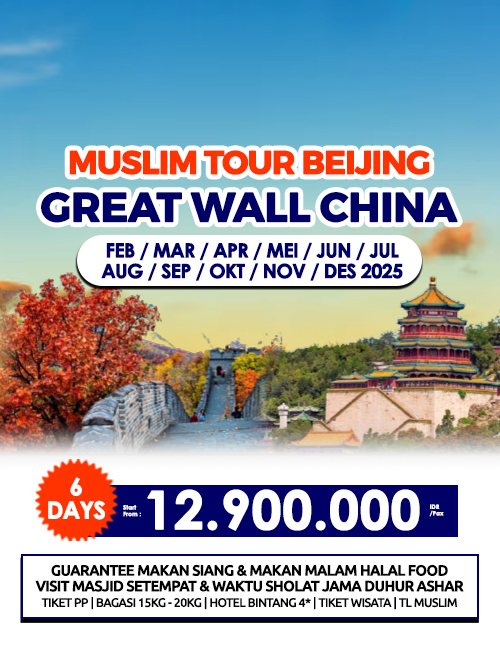 MUSLIM TOUR BEIJING GREAT WALL CHINA 6 HARI