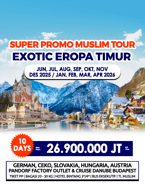 MUSLIM TOUR EXOTIC EROPA TIMUR SUPER PROMO 10 HARI