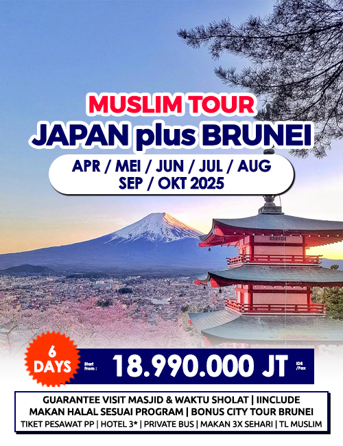 MUSLIM TOUR JAPAN PLUS BRUNEI 6 HARI