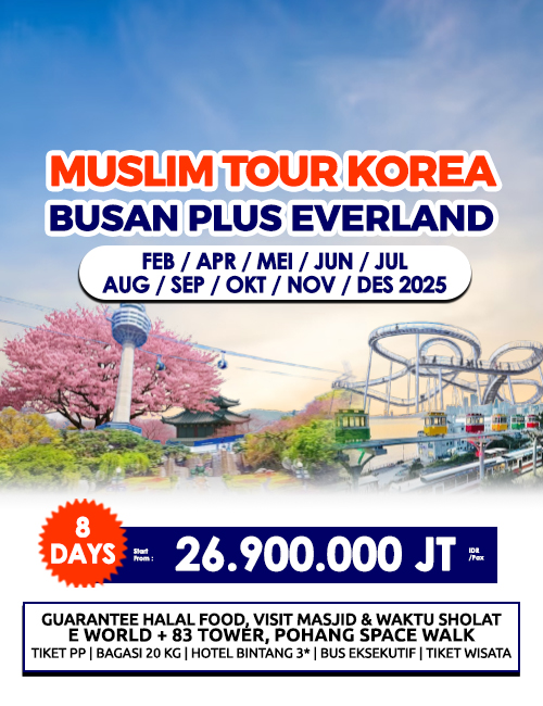 MUSLIM TOUR KOREA BUSAN + EVERLAND 8 HARI