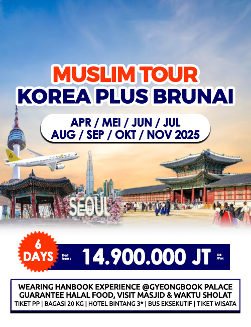 MUSLIM TOUR KOREA PLUS BRUNAI 6 HARI