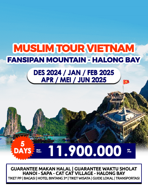 MUSLIM TOUR VIETNAM FANSIPAN MOUNTAIN – HALONG BAY 5 HARI