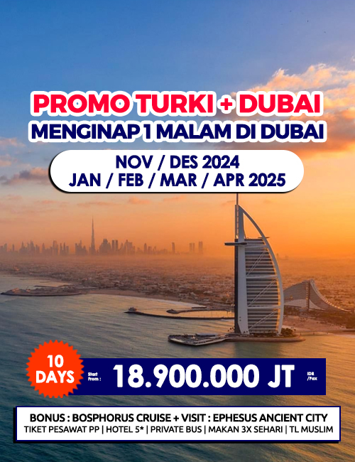 PROMO TURKI PLUS DUBAI MENGINAP 1 MALAM DI DUBAI 10 HARI