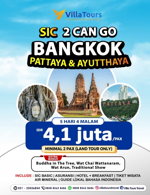 SIC 2 CAN GO BANGKOK PATTAYA & AYUTTHAYA 5D4N