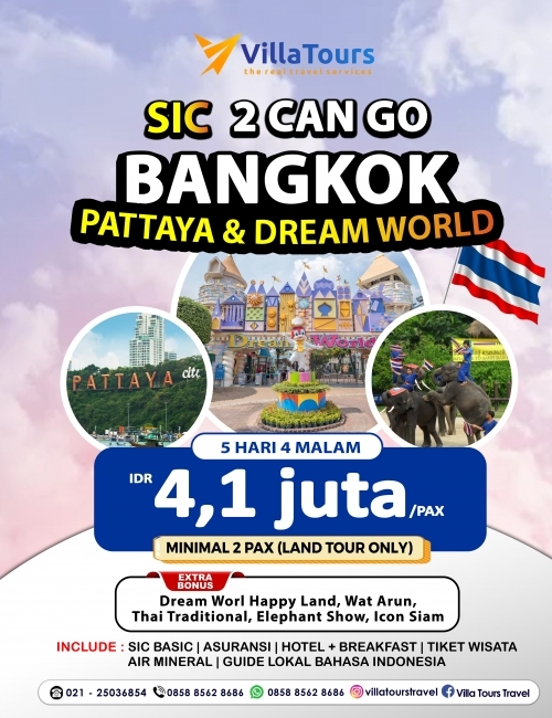 SIC 2 CAN GO BANGKOK PATTAYA & DREAM WORLD 5D4N
