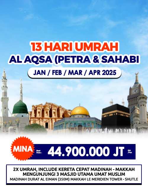 UMRAH + AL AQSA (PETRA & SAHABI) FREE KERETA CEPAT 13 HARI